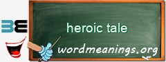 WordMeaning blackboard for heroic tale